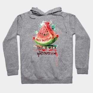 Free Palestine Watermelon ( This is NOT A WATERMELON) Hoodie